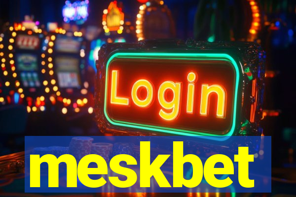 meskbet