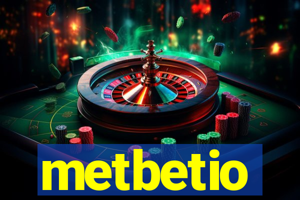 metbetio