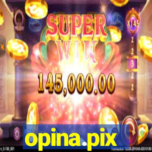 opina.pix