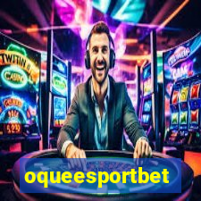 oqueesportbet