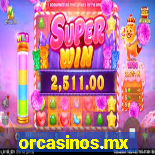 orcasinos.mx