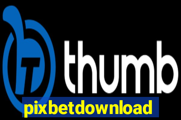 pixbetdownload