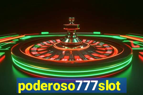 poderoso777slot