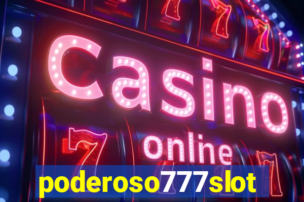 poderoso777slots