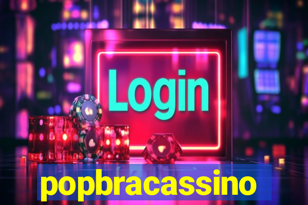 popbracassino