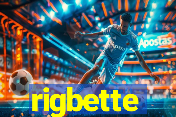 rigbette