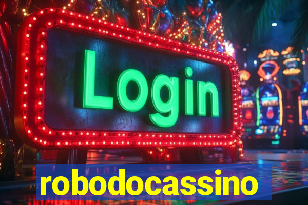 robodocassino