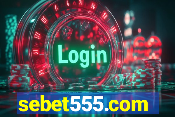 sebet555.com