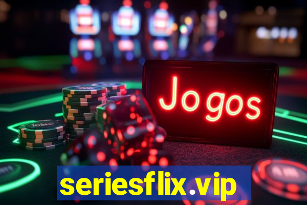 seriesflix.vip