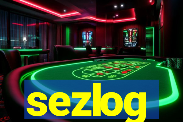 sezlog