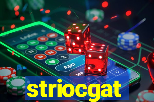 striocgat