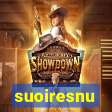 suoiresnu