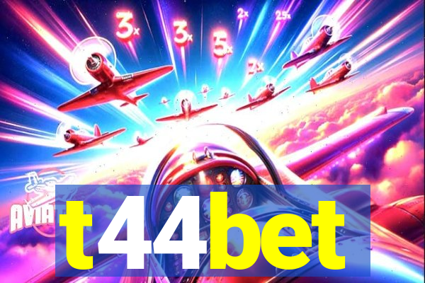 t44bet