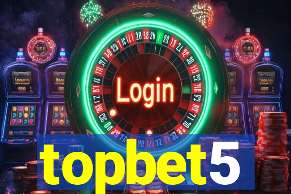 topbet5