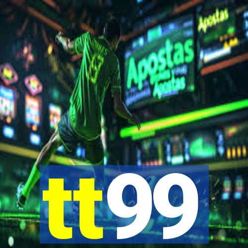 tt99