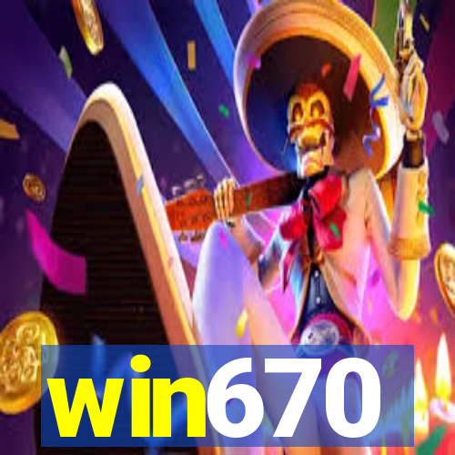 win670