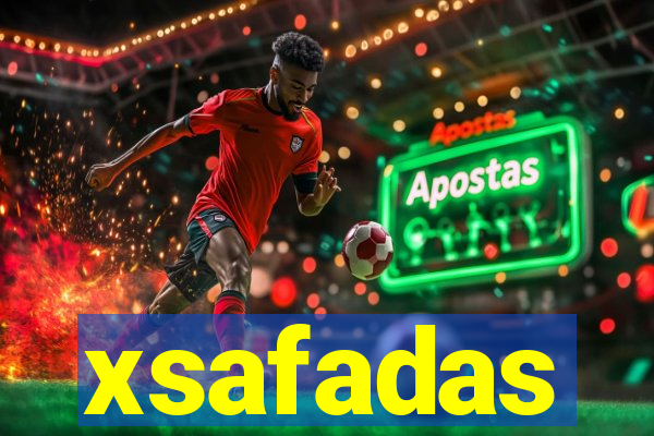 xsafadas